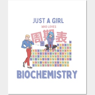 Just a Girl Who Loves Biochemistry Posters and Art